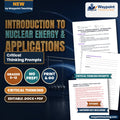 Introduction to Nuclear Energy & Applications Critical Thinking Prompts cover