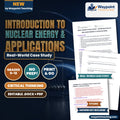 Introduction to Nuclear Energy & Applications Real-World Case Study cover