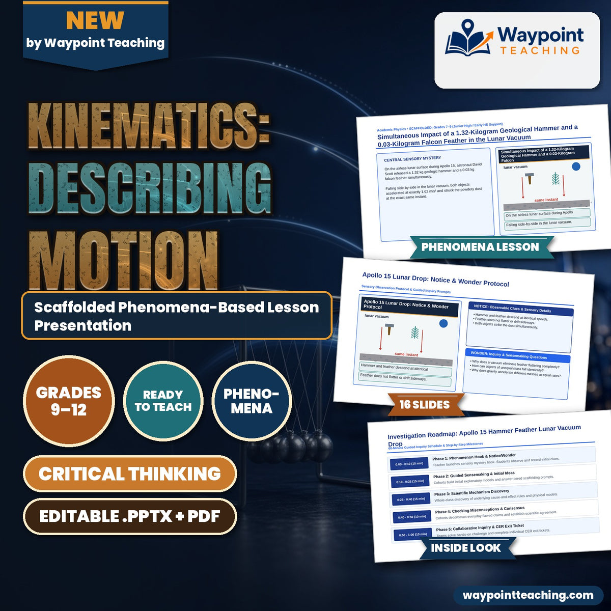 Kinematics: Describing Motion Scaffolded Phenomena-Based Lesson: Simultaneous Impact of a 1.32-Kilogram Geological Hammer and a 0.03-Kilogram Falcon Feather in the Lunar Vacuum Presentation cover