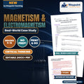 Magnetism & Electromagnetism Real-World Case Study cover