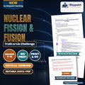 Nuclear Fission & Fusion Truth or Lie Challenge cover