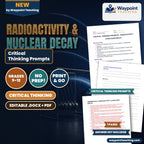 Radioactivity & Nuclear Decay Critical Thinking Prompts cover