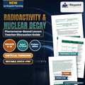 Radioactivity & Nuclear Decay Phenomena-Based Lesson: Radiolytic Camera Degradation and Heavy Alpha, Beta, and Gamma Shielding Around the Chernobyl Corium 'Elephant's Foot' Teacher Discussion Guide cover