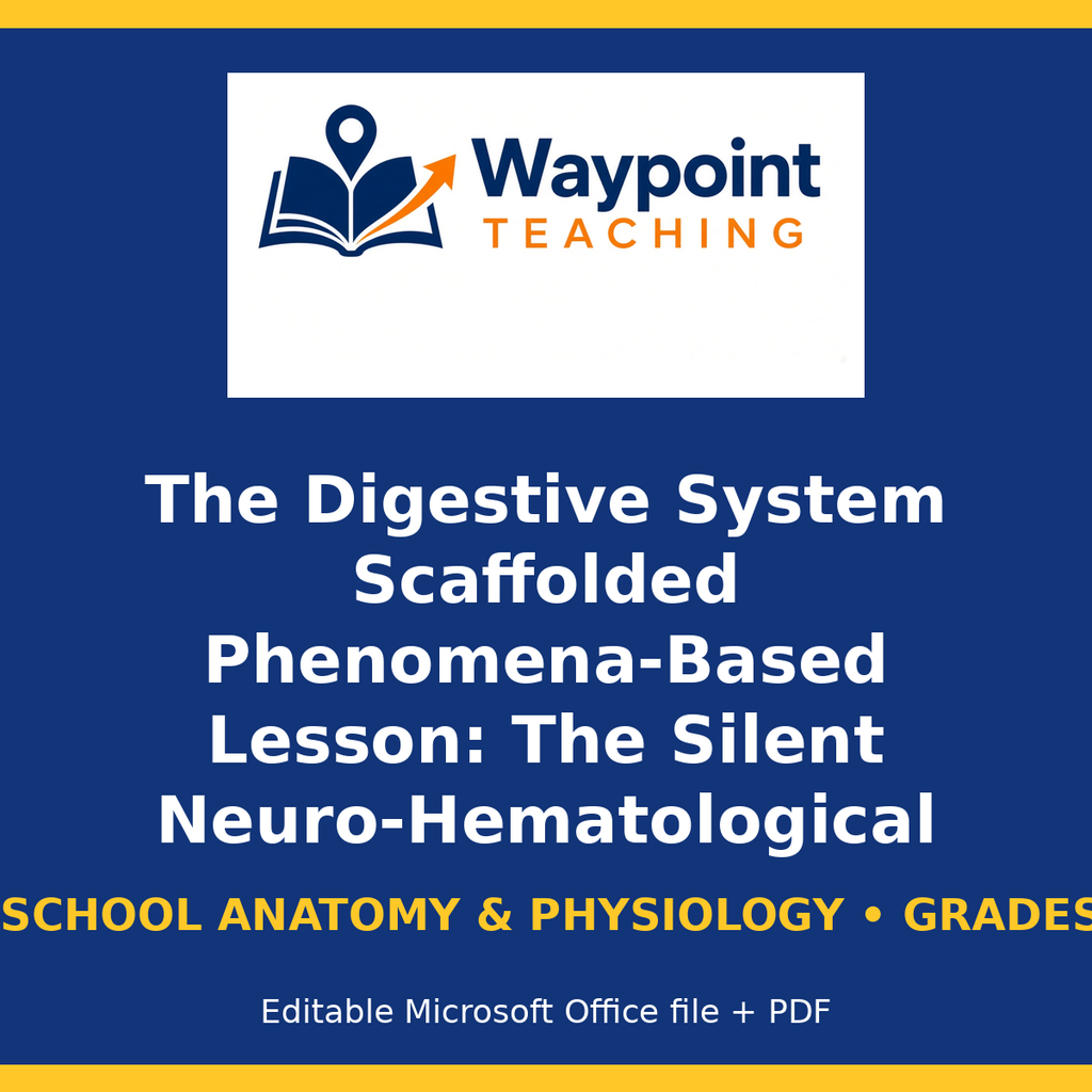 The Digestive System Scaffolded Phenomena-Based Lesson: The Silent Neuro-Hematological Crisis: Pernicious Anemia and Gastric Parietal Autoimmunity Teacher Discussion Guide cover