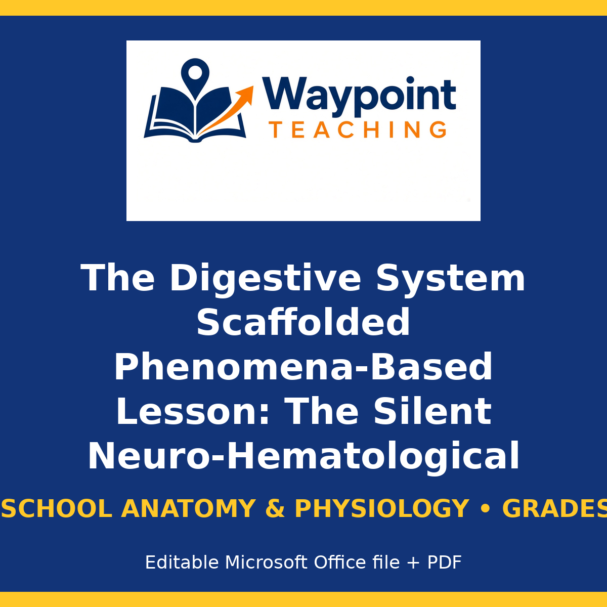The Digestive System Scaffolded Phenomena-Based Lesson: The Silent Neuro-Hematological Crisis: Pernicious Anemia and Gastric Parietal Autoimmunity Presentation cover
