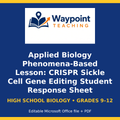 Applied Biology Phenomena-Based Lesson: CRISPR Sickle Cell Gene Editing Student Response Sheet cover