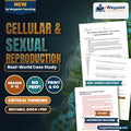 Cellular & Sexual Reproduction Real-World Case Study cover