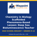 Chemistry in Biology Scaffolded Phenomena-Based Lesson: Deep Sea Bioluminescence Teacher Discussion Guide cover