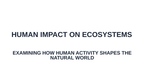 Human Impact on Ecosystems Substitute Slideshow & Teacher Guide sample page