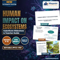 Human Impact on Ecosystems Substitute Slideshow & Teacher Guide cover