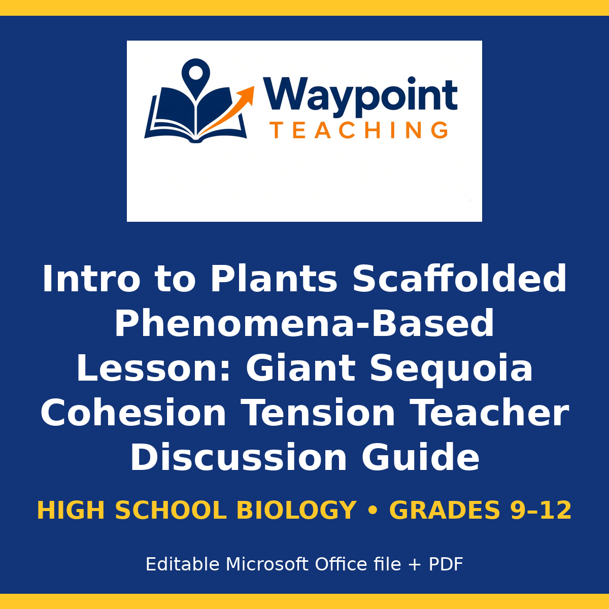 Intro to Plants Scaffolded Phenomena-Based Lesson: Giant Sequoia Cohesion Tension Teacher Discussion Guide cover