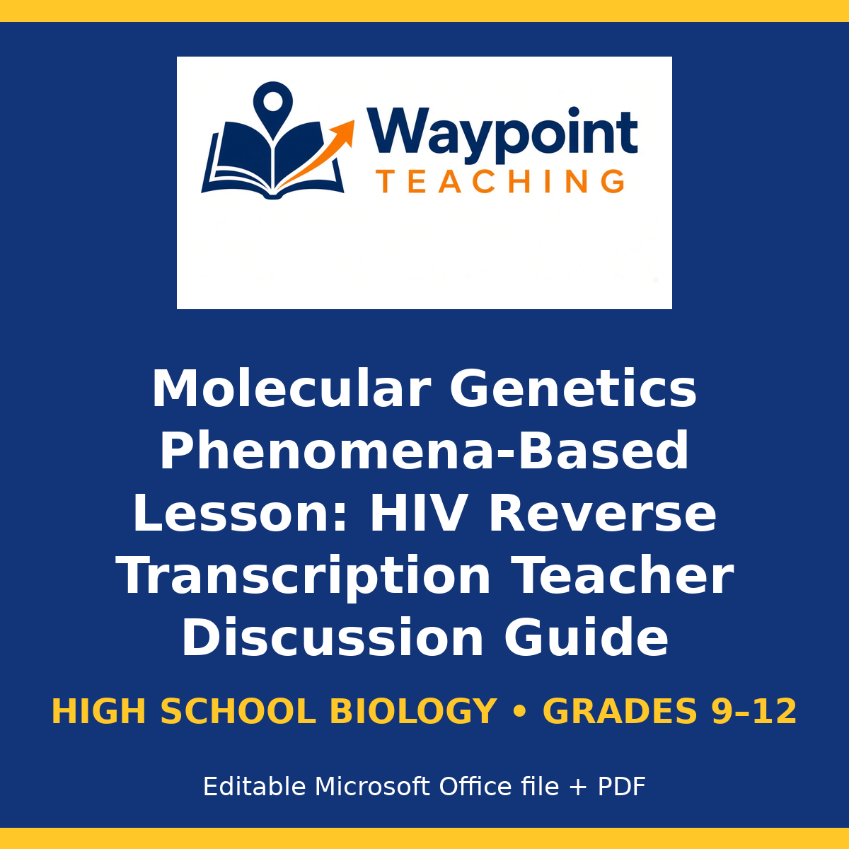 Molecular Genetics Phenomena-Based Lesson: HIV Reverse Transcription Teacher Discussion Guide cover