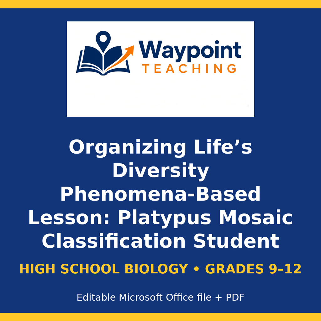 Organizing Life’s Diversity Phenomena-Based Lesson: Platypus Mosaic Classification Student Response Sheet cover