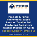 Protists & Fungi Phenomena-Based Lesson: Zombie Ant Cordyceps Parasitism Teacher Discussion Guide cover