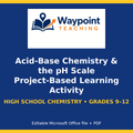 Acid-Base Chemistry & the pH Scale Project-Based Learning Activity cover