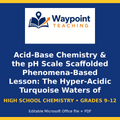 Acid-Base Chemistry & the pH Scale Scaffolded Phenomena-Based Lesson: The Hyper-Acidic Turquoise Waters of Kawah Ijen's Crater Lake Presentation cover