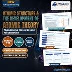 Atomic Structure & the Development of Atomic Theory Phenomena-Based Lesson: Rutherford's Alpha Particle Deflection Proving the Dense Nucleus Presentation cover