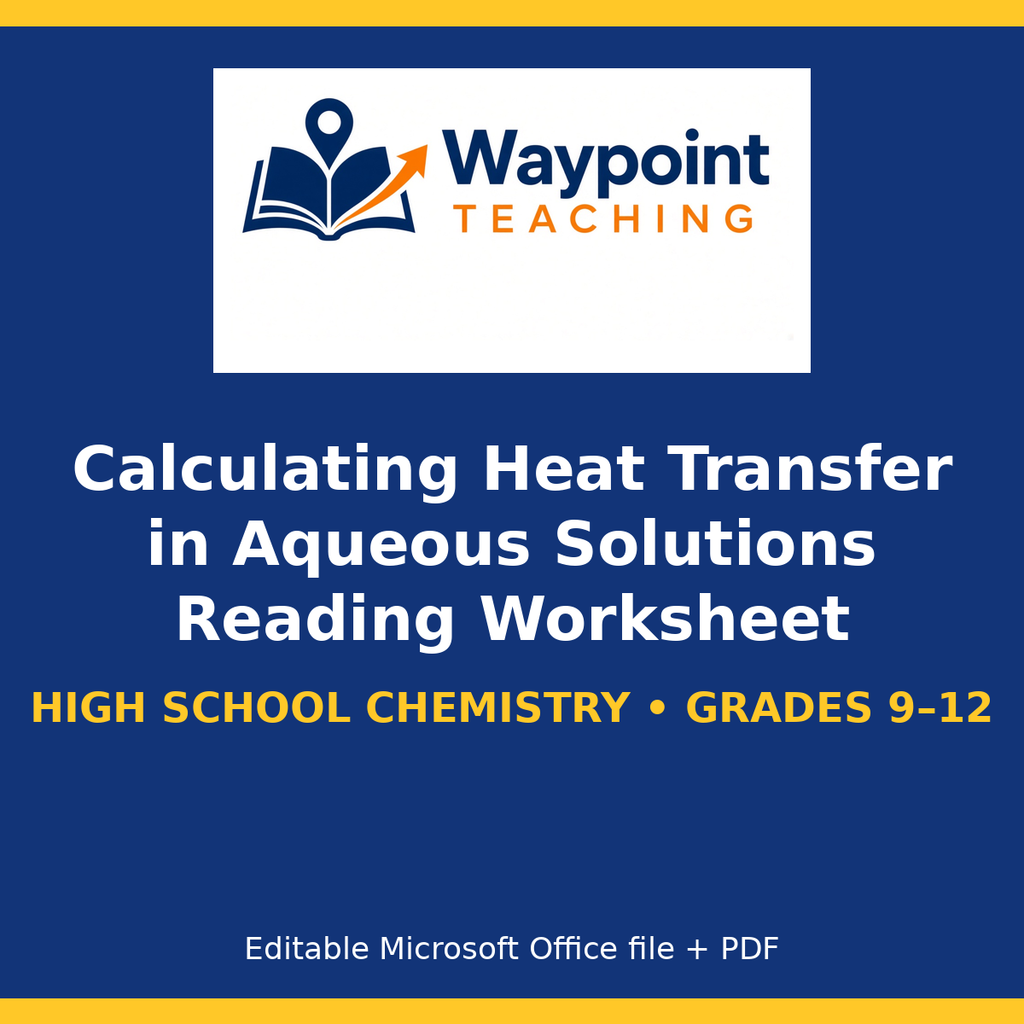 Calculating Heat Transfer in Aqueous Solutions Reading Worksheet cover