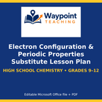 Electron Configuration & Periodic Properties Substitute Lesson Plan cover
