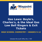 Gas Laws: Boyle's, Charles's, & the Ideal Gas Law Bell Ringers & Exit Tickets cover