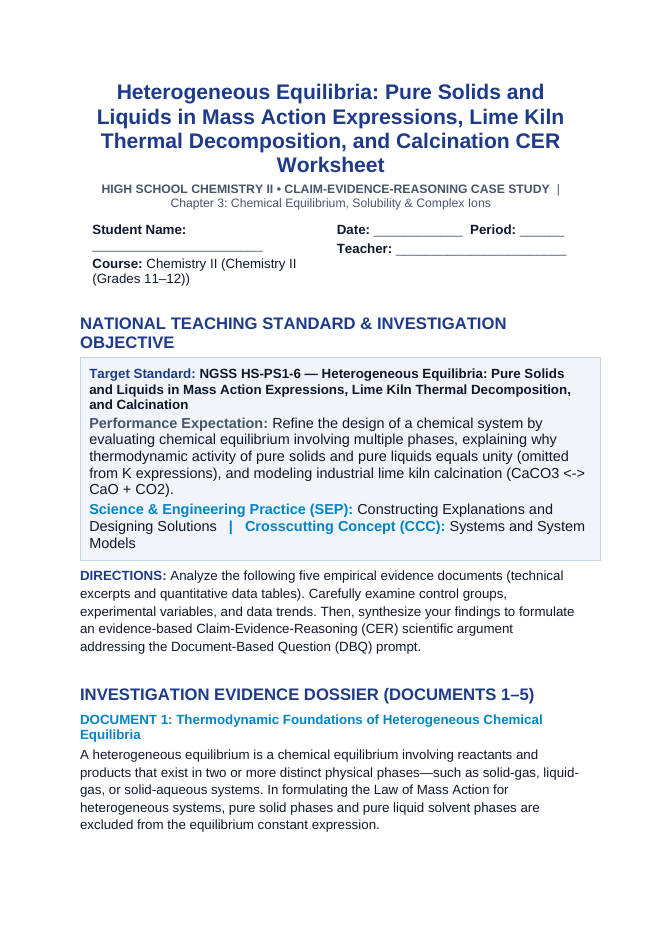 Heterogeneous Equilibria: Pure Solids and Liquids in Mass Action Expressions, Lime Kiln Thermal Decomposition, and Calcination CER Phenomena Worksheet sample page
