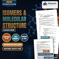 Isomers & Molecular Structure Lesson Quiz cover