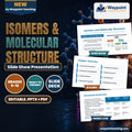 Isomers & Molecular Structure Slide Show Presentation cover