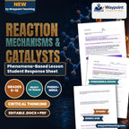 Reaction Mechanisms & Catalysts Phenomena-Based Lesson: Catalytic Destruction of One Hundred Thousand Ozone Molecules by a Single Stratospheric Chlorine Radical Student Response Sheet cover