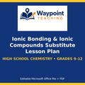Ionic Bonding & Ionic Compounds Substitute Lesson Plan cover