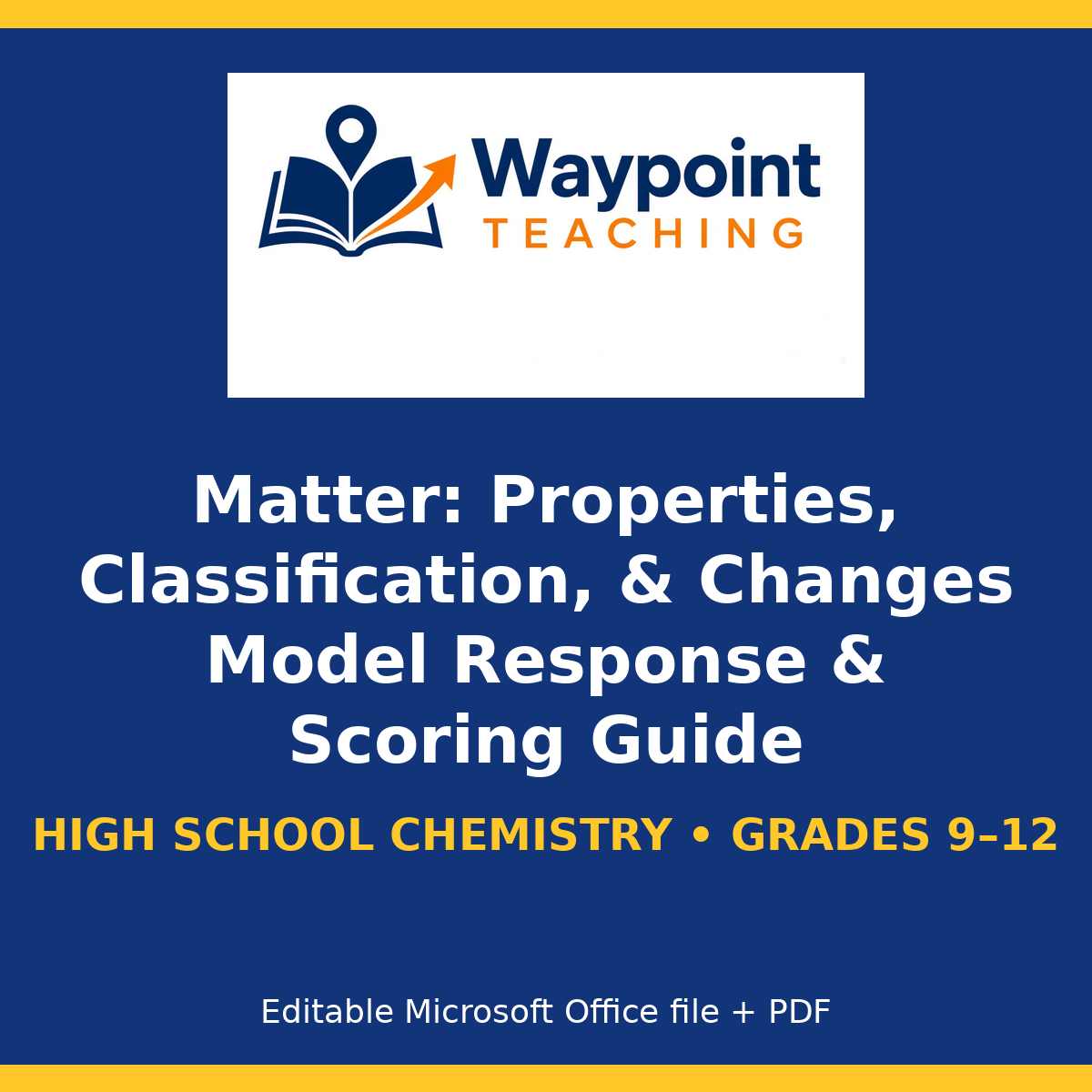 Matter: Properties, Classification, & Changes Model Response & Scoring Guide cover