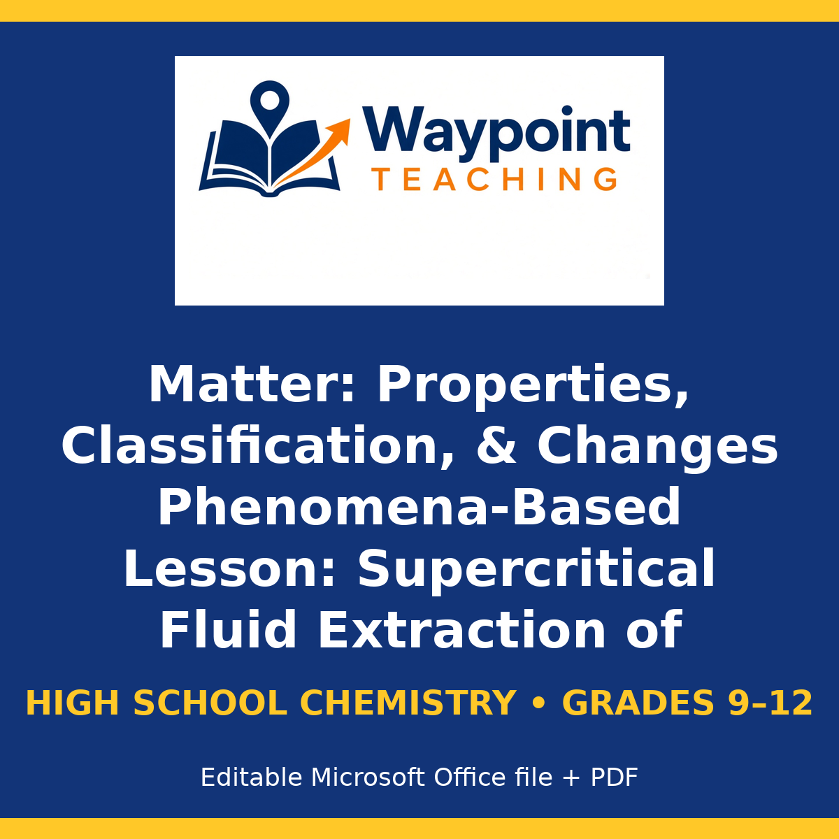 Matter: Properties, Classification, & Changes Phenomena-Based Lesson: Supercritical Fluid Extraction of Caffeine from Green Coffee Beans Teacher Discussion Guide cover