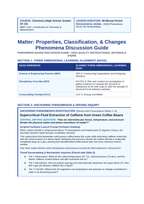 Matter: Properties, Classification, & Changes Phenomena-Based Lesson: Supercritical Fluid Extraction of Caffeine from Green Coffee Beans Teacher Discussion Guide sample page