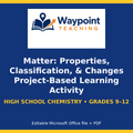 Matter: Properties, Classification, & Changes Project-Based Learning Activity cover