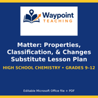 Matter: Properties, Classification, & Changes Substitute Lesson Plan cover