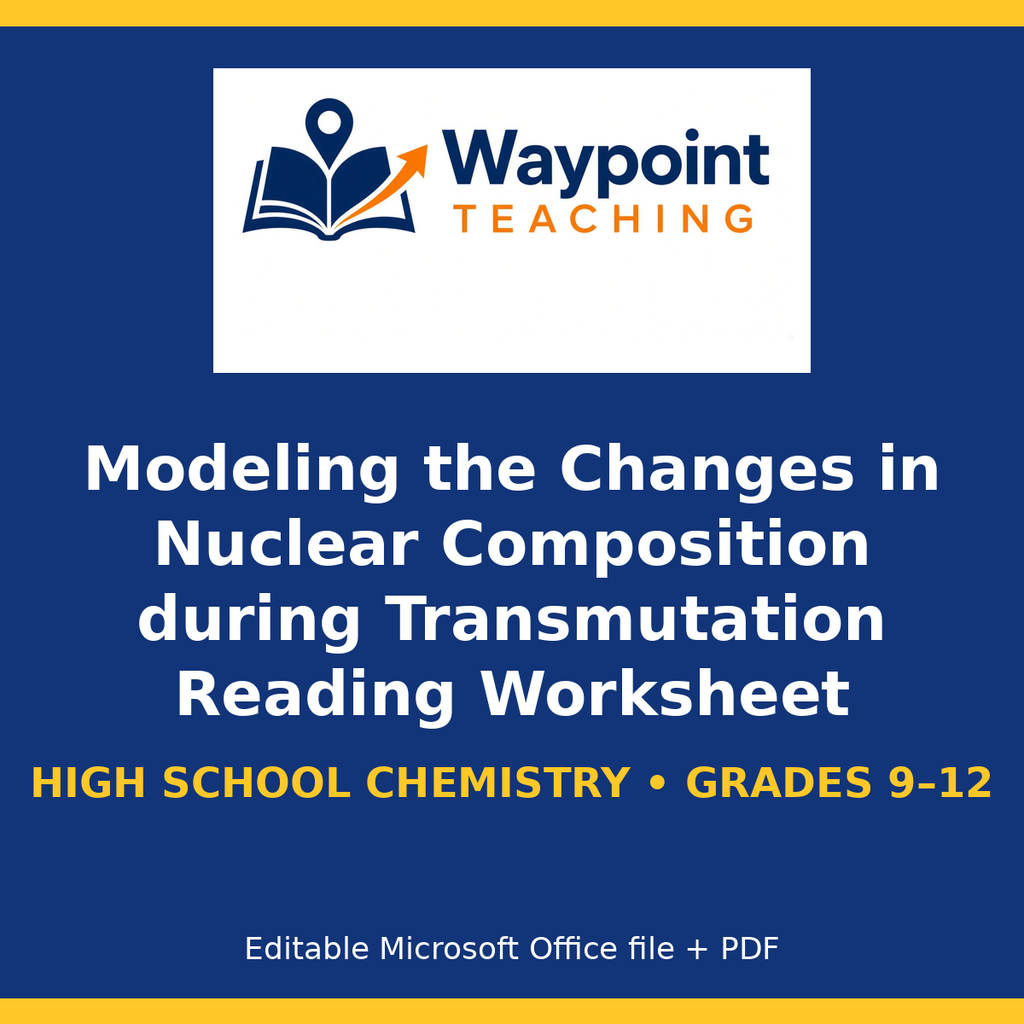 Modeling the Changes in Nuclear Composition during Transmutation Reading Worksheet cover