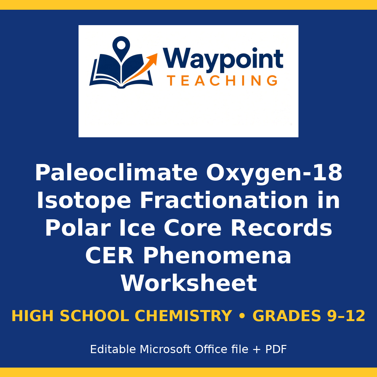 Paleoclimate Oxygen-18 Isotope Fractionation in Polar Ice Core Records CER Phenomena Worksheet cover