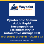 Pyrotechnic Sodium Azide Rapid Decomposition Stoichiometry in Automotive Airbags CER Phenomena Worksheet cover