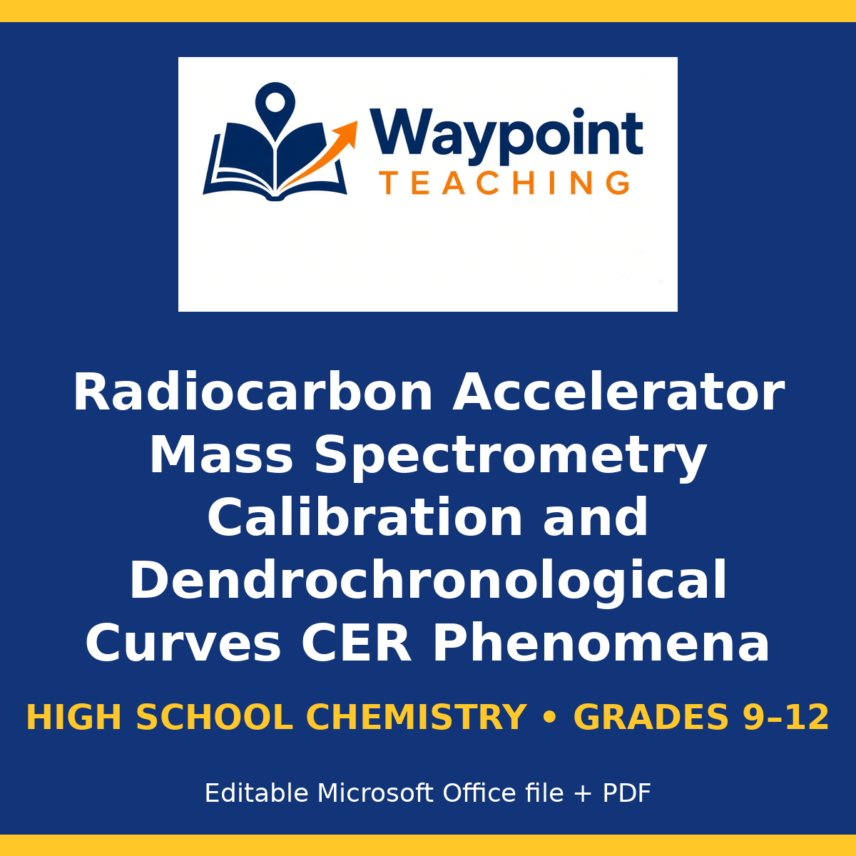Radiocarbon Accelerator Mass Spectrometry Calibration and Dendrochronological Curves CER Phenomena Worksheet cover