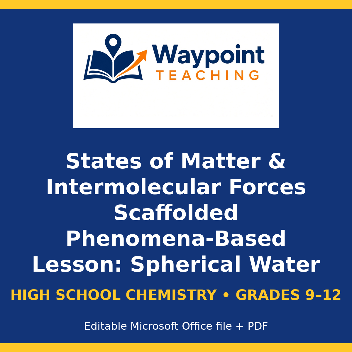 States of Matter & Intermolecular Forces Scaffolded Phenomena-Based Lesson: Spherical Water Beading vs. Hexane Spreading on Hydrophobic Surfaces Teacher Discussion Guide cover