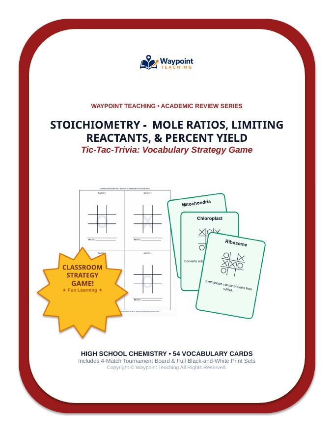 Stoichiometry: Mole Ratios, Limiting Reactants, & Percent Yield Tic-Tac-Toe Review Game sample page