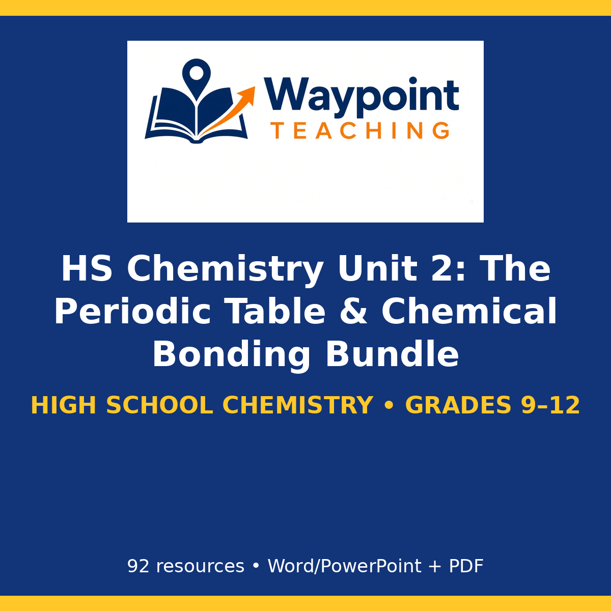 HS Chemistry Unit 2: The Periodic Table & Chemical Bonding Bundle cover