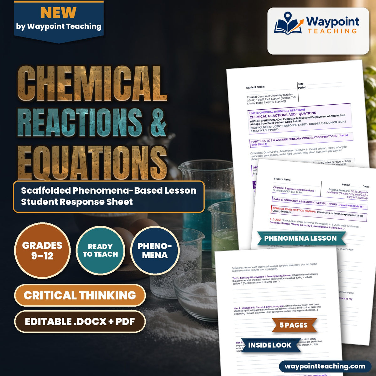 Chemical Reactions & Equations Scaffolded Phenomena-Based Lesson: Explosive Millisecond Deployment of Automobile Airbags from Solid Sodium Azide Pellets Student Response Sheet cover
