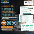 Chemistry of Cleaning & Personal Care Products Phenomena-Based Lesson: Disappearance of Stubborn Insoluble Cooking Grease into Clear Rinse Water via Soap Micelle Nanocages Presentation cover