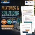 Mixtures & Solutions Phenomena-Based Lesson: Creamy Immiscible Oil and Vinegar Permanent Emulsification by Egg Yolk Lecithin Student Response Sheet cover