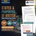 States & Properties of Matter Real-World Case Study cover