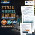 States & Properties of Matter Substitute Lesson Plan cover