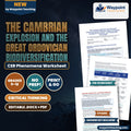 The Cambrian Explosion and the Great Ordovician Biodiversification: Biomineralization, Ecological Arms Races, and Tiering CER Phenomena Worksheet cover