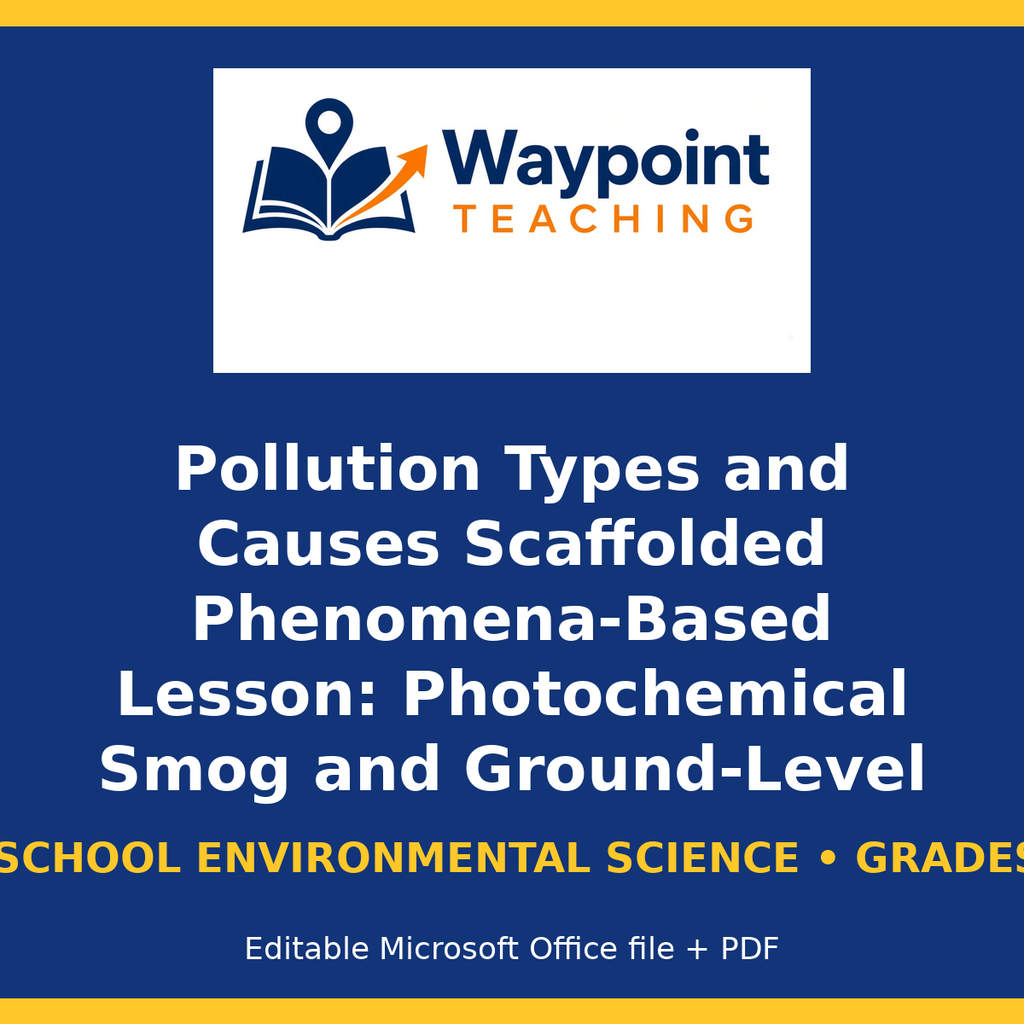 Pollution Types and Causes Scaffolded Phenomena-Based Lesson: Photochemical Smog and Ground-Level Ozone Trapped in the Los Angeles Basin Student Response Sheet cover