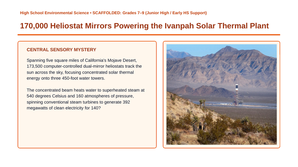 Renewable vs. Nonrenewable Resources Scaffolded Phenomena-Based Lesson: 170,000 Heliostat Mirrors Powering the Ivanpah Solar Thermal Plant Presentation sample page