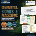 Communities, Biomes, & Ecosystems Substitute Slideshow & Teacher Guide cover